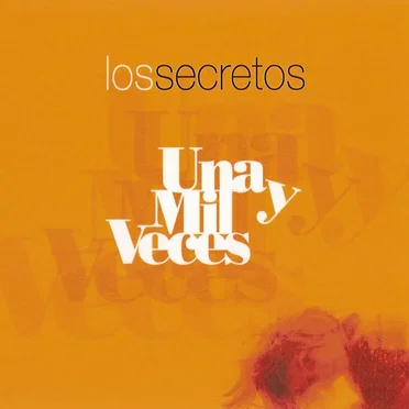 Una y mil veces by Los Secretos - album cover