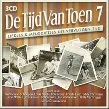 De tijd van toen, 7: Liedjes & melodietjes uit vervlogen tijd by Various Artists - album cover