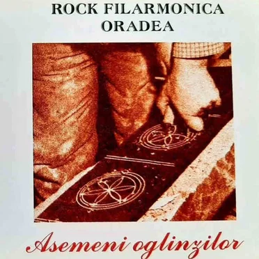 Asemeni oglinzilor by Rock Filarmonica Oradea - album cover