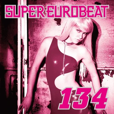 Super Eurobeat, Volume 134 by Various Artists - album cover