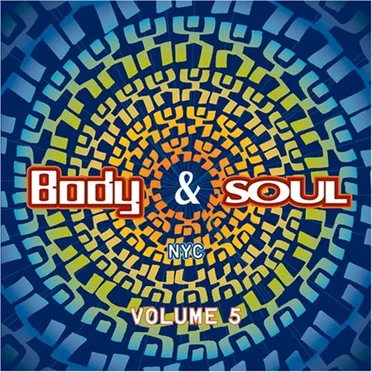 Body & Soul NYC, Volume 5 by Various Artists - album cover