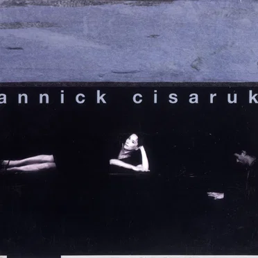 Annick Cisaruk by Annick Cisaruk - album cover