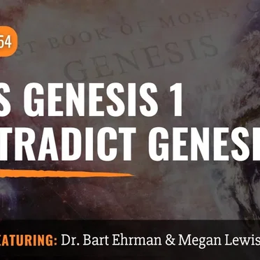 Misquoting Jesus with Bart Ehrman #154, “Does Genesis 1 Contradict Genesis 2?” by Bart D. Ehrman - album cover
