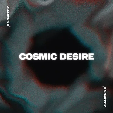 Cosmic Desire by ANDRO!DZ - album cover