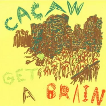 Get a Brain by Cacaw - album cover
