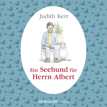 Ein Seehund für Herrn Albert by Judith Kerr - album cover