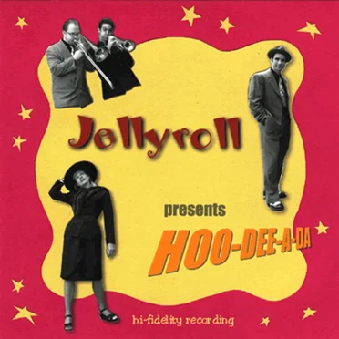 Hoo-Dee-A-Da by Jellyroll - album cover