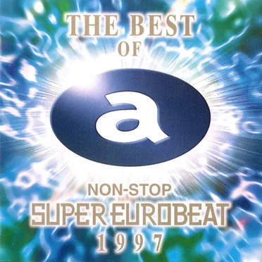 The Best of Non-Stop Super Eurobeat 1997 by Various Artists - album cover