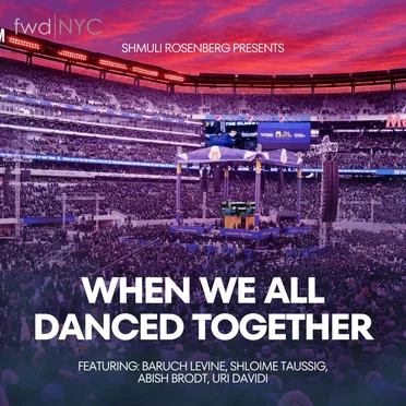 When We All Danced Together (Siyum HaShas Tribute)