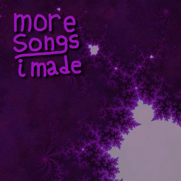 More Songs I Made