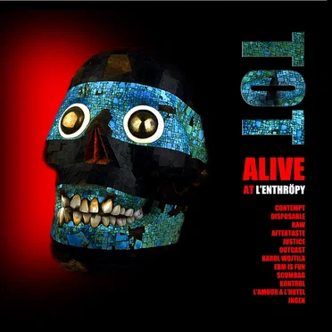 Alive at L'enthröpy