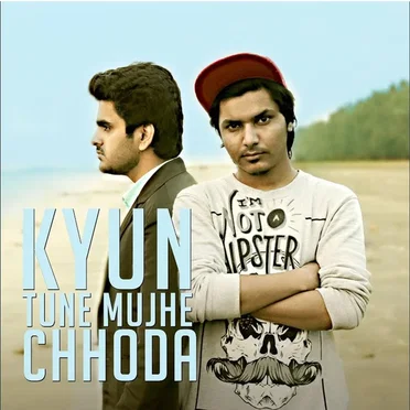 Kyun Tune Mujhe Chhoda