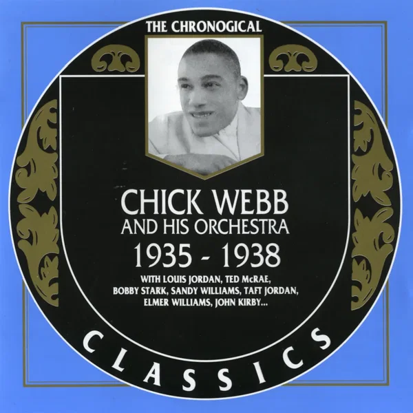 The Chronological Classics: Chick Webb and His Orchestra 1935–1938