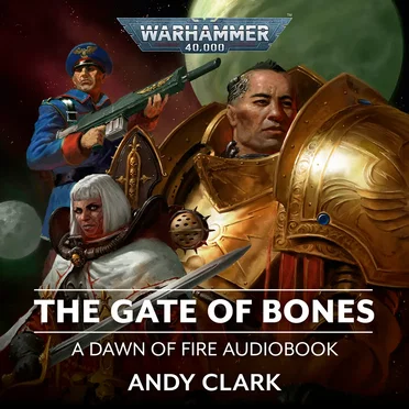 Dawn of Fire, Book 2: The Gate of Bones by Andy Clark - album cover