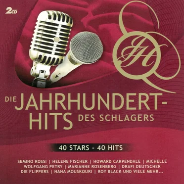 Die Jahrhundert-Hits des Schlagers: 40 Stars - 40 Hits by Various Artists - album cover
