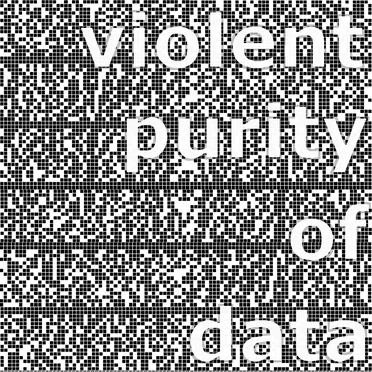 violent purity of data