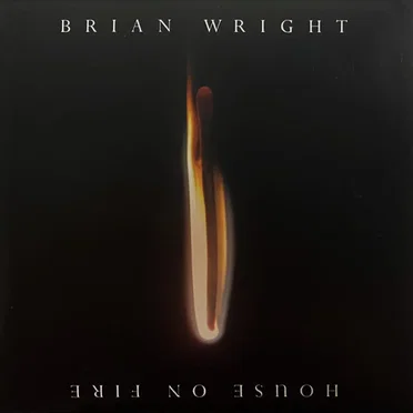 House on Fire by Brian Wright - album cover