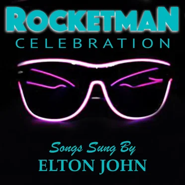 'Rocketman' Celebration Songs Sung By Elton John