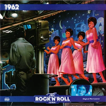 The Rock ’n’ Roll Era: 1962 by Various Artists - album cover