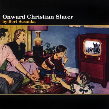 Onward Christian Slater