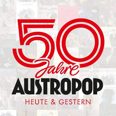 50 Jahre Austropop: Heute & Gestern by Various Artists - album cover