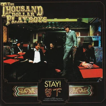 Stay! by The $1000 Playboys - album cover