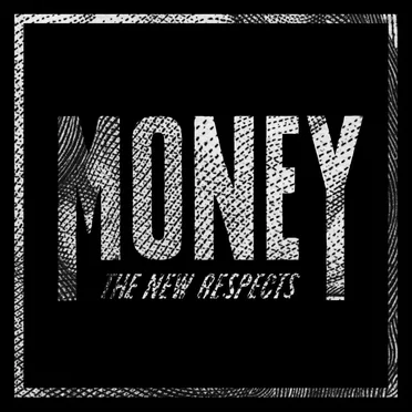 Money by The New Respects - album cover
