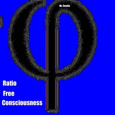 Ratio Free Consciousness