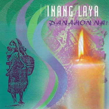 Panahon Na! by Inang Laya - album cover