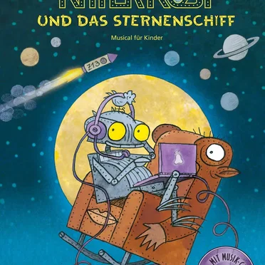Ritter Rost und das Sternenschiff: Musical für Kinder by Jörg Hilbert - album cover