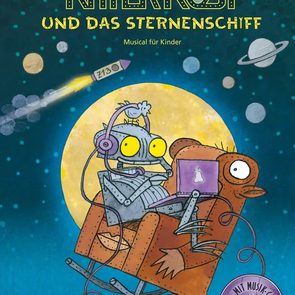Ritter Rost und das Sternenschiff: Musical für Kinder