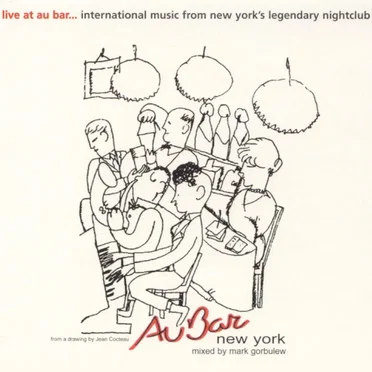 Au Bar New York: Mixed by Mark Gorbulew by Various Artists - album cover