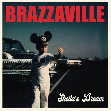 Sheila’s Dream by Brazzaville - album cover