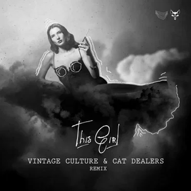 This Girl (Vintage Culture & Cat Dealers Remix)