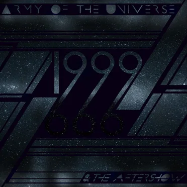 1999 & the Aftershow by Army of The Universe - album cover