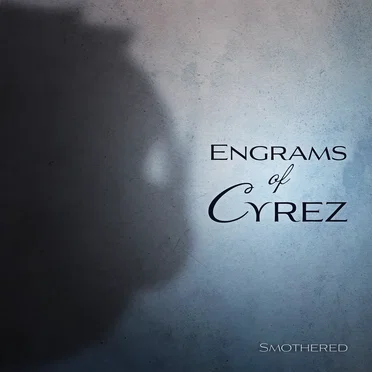 Smothered by Engrams of Cyrez - album cover