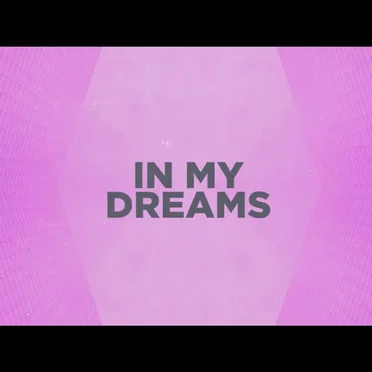 In My Dreams