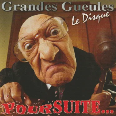 Le disque Poursuite... by Les Grandes Gueules - album cover