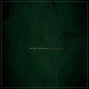 Kaltes Blau by Laima Adelaide - album cover