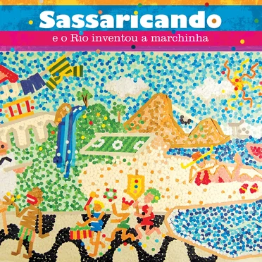 Sassaricando: e o Rio Inventou a Marchinha by Various Artists - album cover