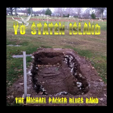 Yo Staten Island by The Michael Packer Blues Band - album cover