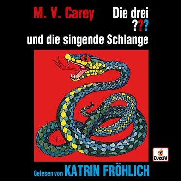 Die drei ??? und die singende Schlange by M. V. Carey - album cover