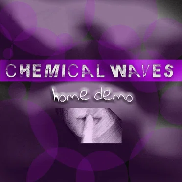 Home Demo by Chemical Waves - album cover