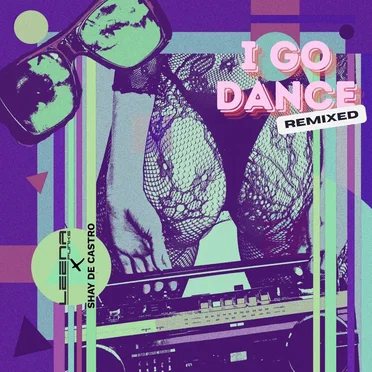 I GO Dance (Leena Punks x Shay De Castro remix)