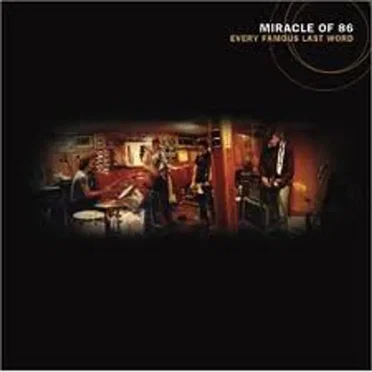 Every Famous Last Word by Miracle of 86 - album cover