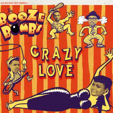 Crazy Love by The Booze Bombs - album cover