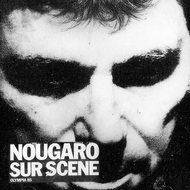 Nougaro sur scène: Olympia 1985