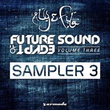 Future Sound Of Egypt Vol. 3 - Sampler 3 by Various Artists - album cover
