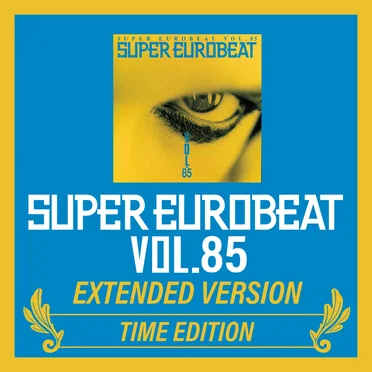 Super Eurobeat, Vol.85: extended version, Time Edition by Various Artists - album cover