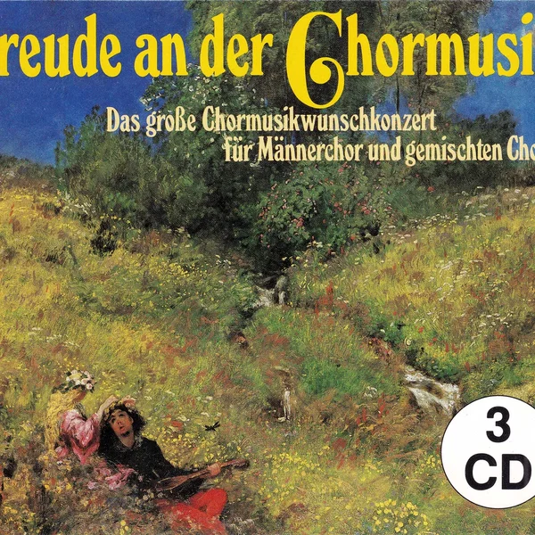 Freude an der Chormusik: Das große Chormusikwunschkonzert für Männerchor und gemischten Chor